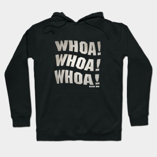 Woah Black Rob Hoodie